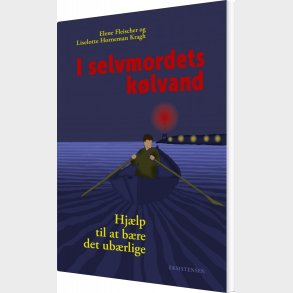 I Selvmordets K�lvand - Liselotte Horneman Kragh - Bog