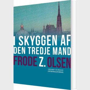 I Skyggen Af Den Tredje Mand - Frode Z. Olsen - Bog