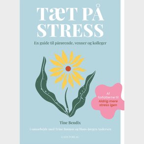 I Skyggen Af Stress - Tine Bendix - Bog