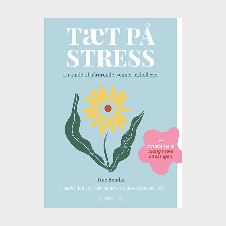 I Skyggen Af Stress - Tine Bendix - Bog