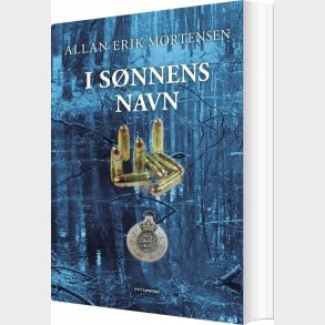 I S�nnens Navn - Allan Erik Mortensen - Bog