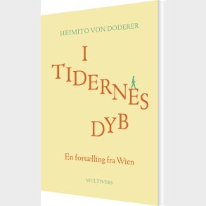 I Tidernes Dyb - Heimito Von Doderer - Bog