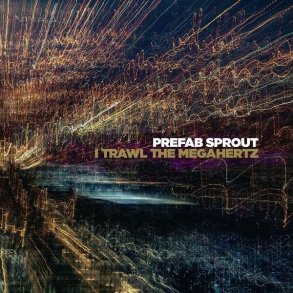 Prefab Sprout - I Trawl The Megahertz - CD