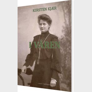 I V�ren - Kirsten Kj�r - Bog