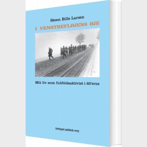 I Venstrefl�jens �je - Steen Bille Larsen - Bog