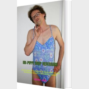 Ibi-pippi Orup Hedegaard - Uwe Max  Jensen - Bog