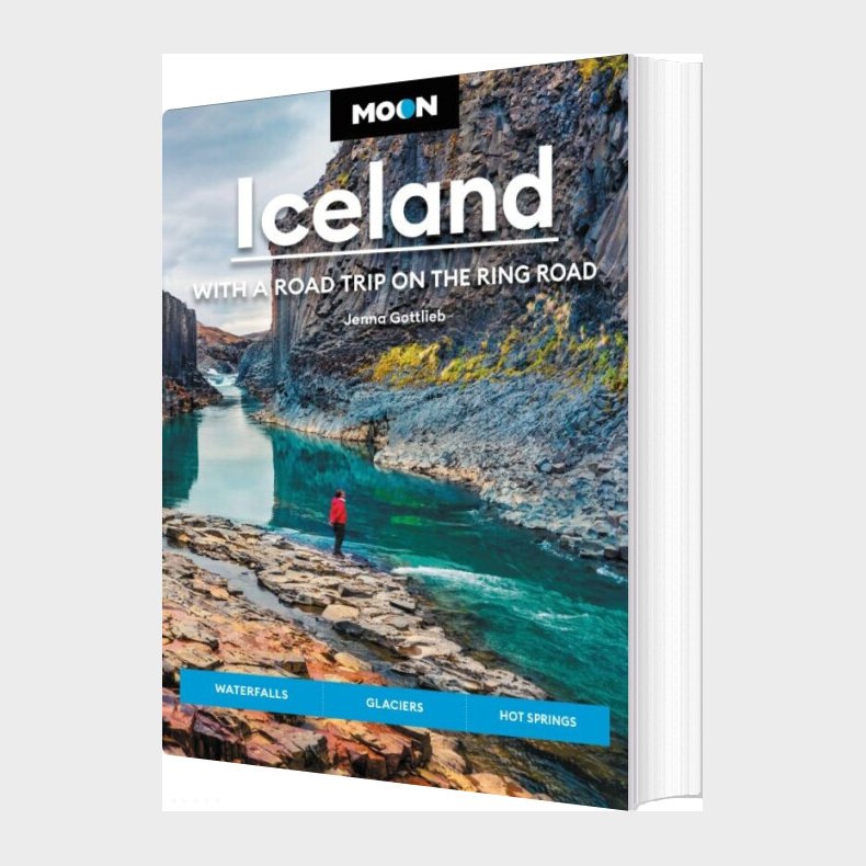 Iceland: With A Road Trip On The Ring Road, Moon - Jenna Gottlieb - English Book