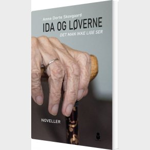 Ida Og L�verne - Anne Dorte Skovgaard - Bog