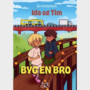 Ida Og Tim - Byg En Bro - Ry Kristensen - Bog
