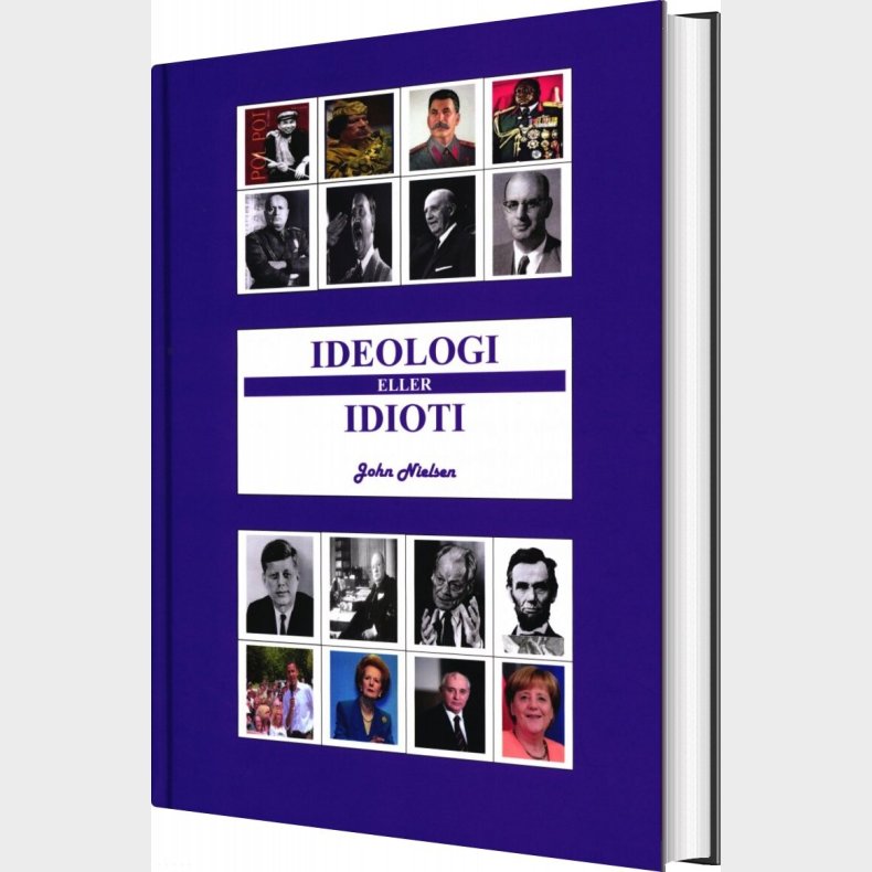 Ideologi Eller Idioti - John Nielsen - Bog