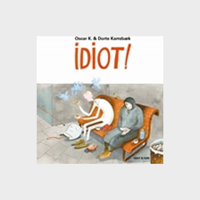 Idiot! - Oscar K - Bog
