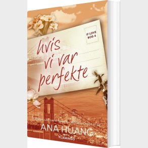 If Love 4 - Hvis Vi Var Perfekte - Ana Huang - Bog