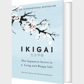 Ikigai: The Japanese Secret To A Long And Happy Life - Francesc Miralles - English Book