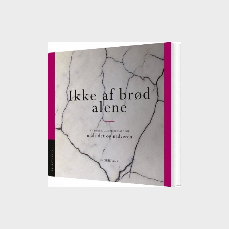 Ikke Af Br�d Alene - Ingrid Ank - Bog