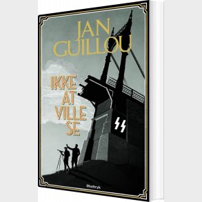 Ikke At Ville Se - Jan Guillou - Bog