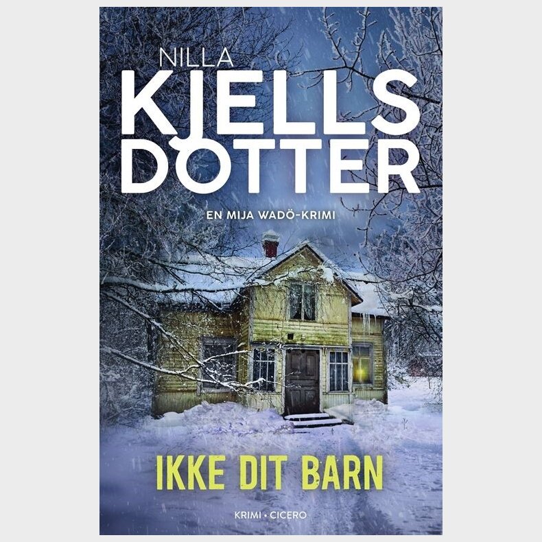 Ikke Dit Barn - Nilla Kjellsdotter - Bog