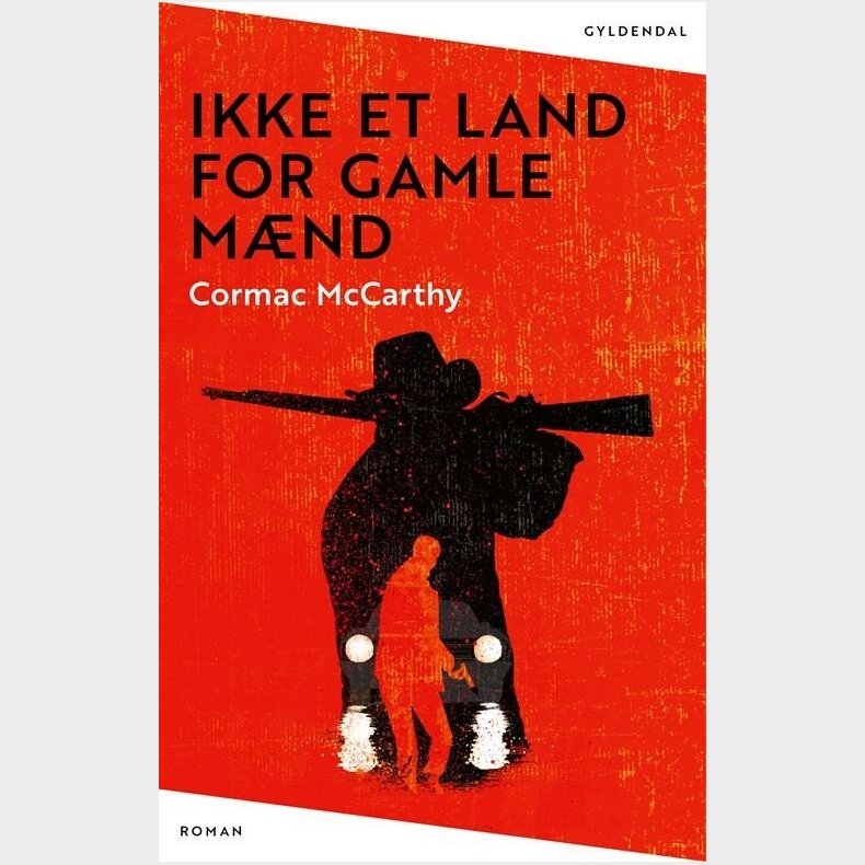 Ikke Et Land For Gamle M�nd - Cormac Mccarthy - Bog