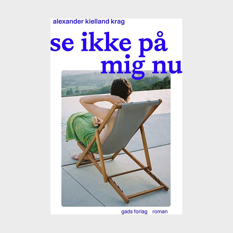 Ikke Se N� - Alexander Kielland Krag - Bog