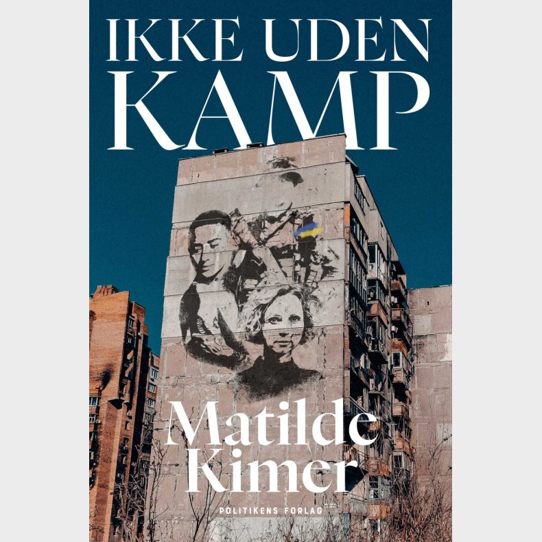 Ikke Uden Kamp - Matilde Kimer - Bog