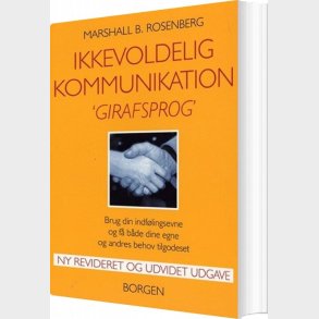 Ikkevoldelig Kommunikation - Girafsprog - Marshall B. Rosenberg - Bog