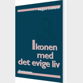 Ikonen Med Det Evige Liv - Mogens Lindhardt - Bog