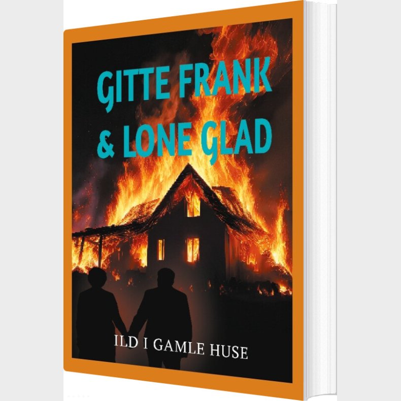 Ild I Gamle Huse - Gitte Frank Strobel - Bog