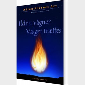 Ilden V�gner & Valget Tr�ffes - Katinka Maya V�r - Bog