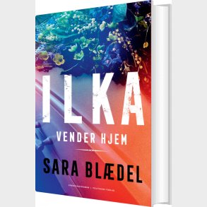 Ilka Vender Hjem - Sara Bl�del - Bog