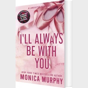 I'll Always Be With You - Monica Murphy - English Book