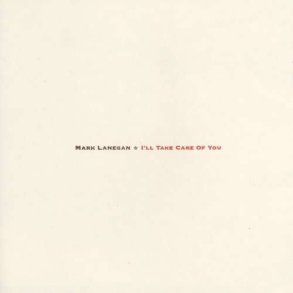 Mark Lanegan - I'll Take Care Of You - Reissue - Vinyl Lp