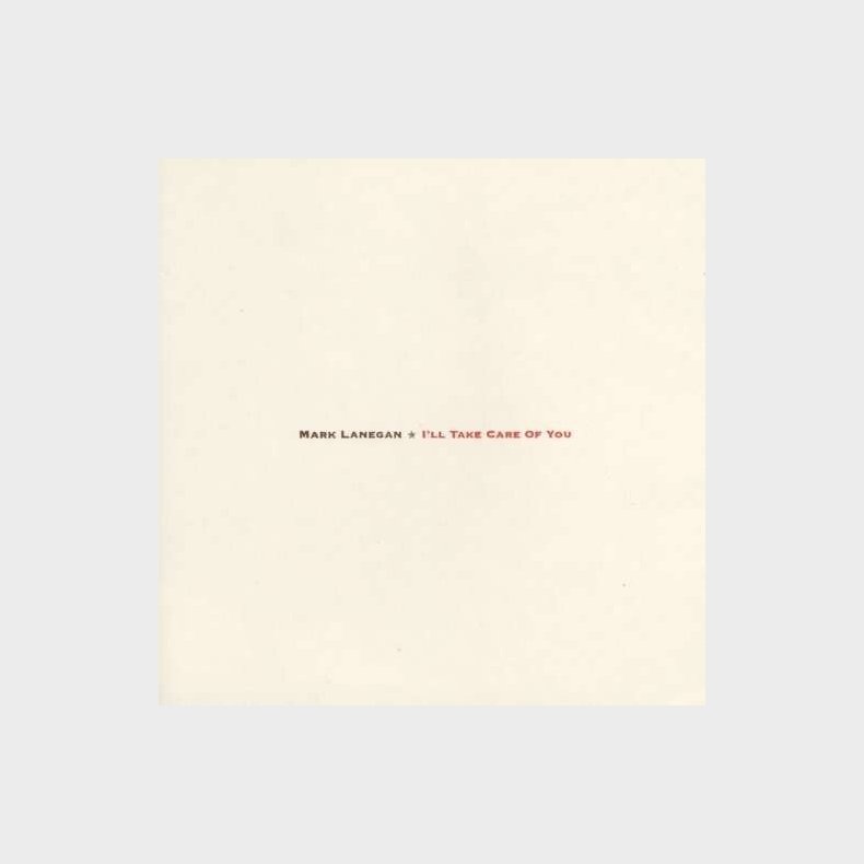 Mark Lanegan - I'll Take Care Of You - Reissue - Vinyl Lp