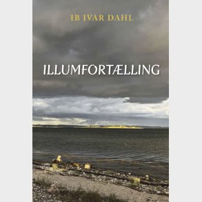 Illumfort�lling - Ib Ivar Dahl - Bog