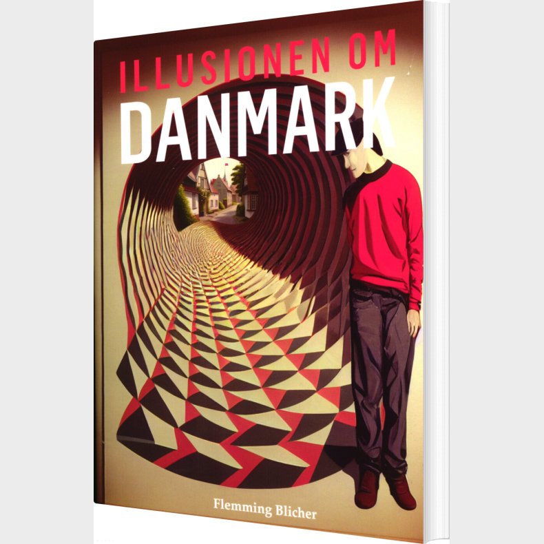 Illusionen Om Danmark - Del 1 - Flemming Blicher - Bog