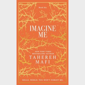 Imagine Me: Collector's Edition - Tahereh Mafi - English Book