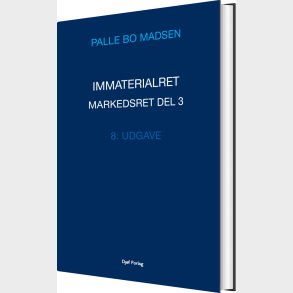 Immaterialret - Markedsret Del 3 - Palle Bo Madsen - Bog