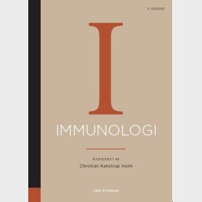 Immunologi, 2. Udgave - Christian Kanstrup Holm - Bog