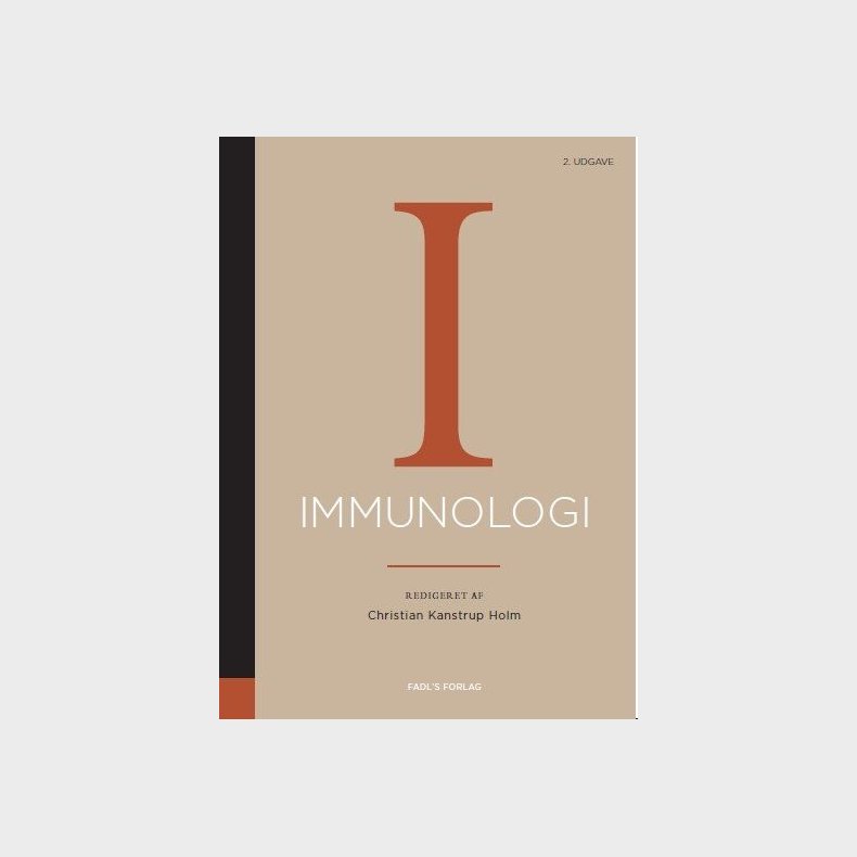 Immunologi, 2. Udgave - Christian Kanstrup Holm - Bog
