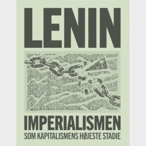 Imperialismen Som Kapitalismens H�jeste Stadie - V.i. Lenin - Bog