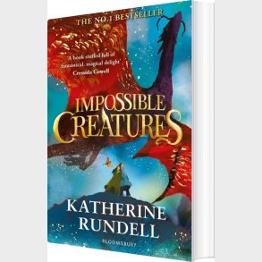 Impossible Creatures - Katherine Rundell - English Book