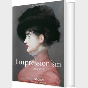 Impressionism 1860-1920 - Ingo F. Walther - English Book
