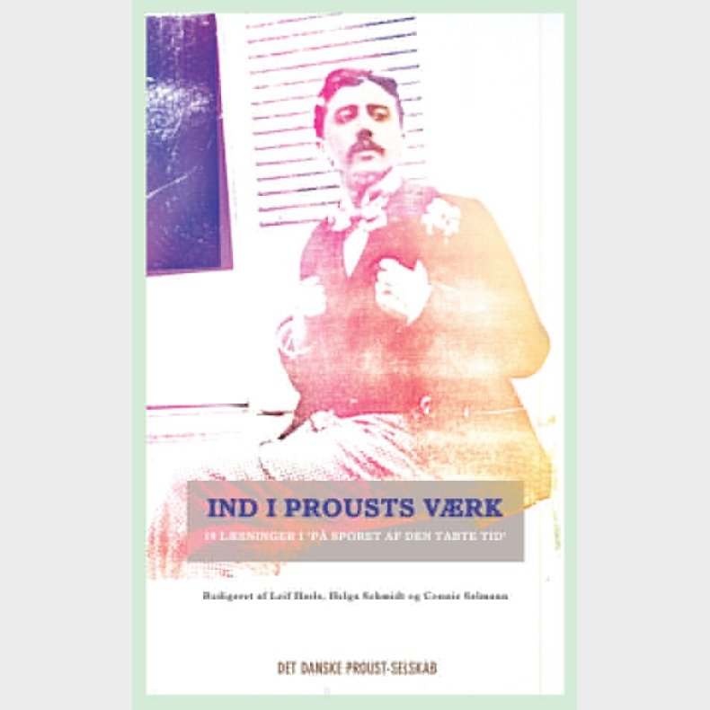 Ind I Prousts V�rk - Leif Hasle - Bog