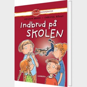 Indbrud P� Skolen - Helena Bross - Bog