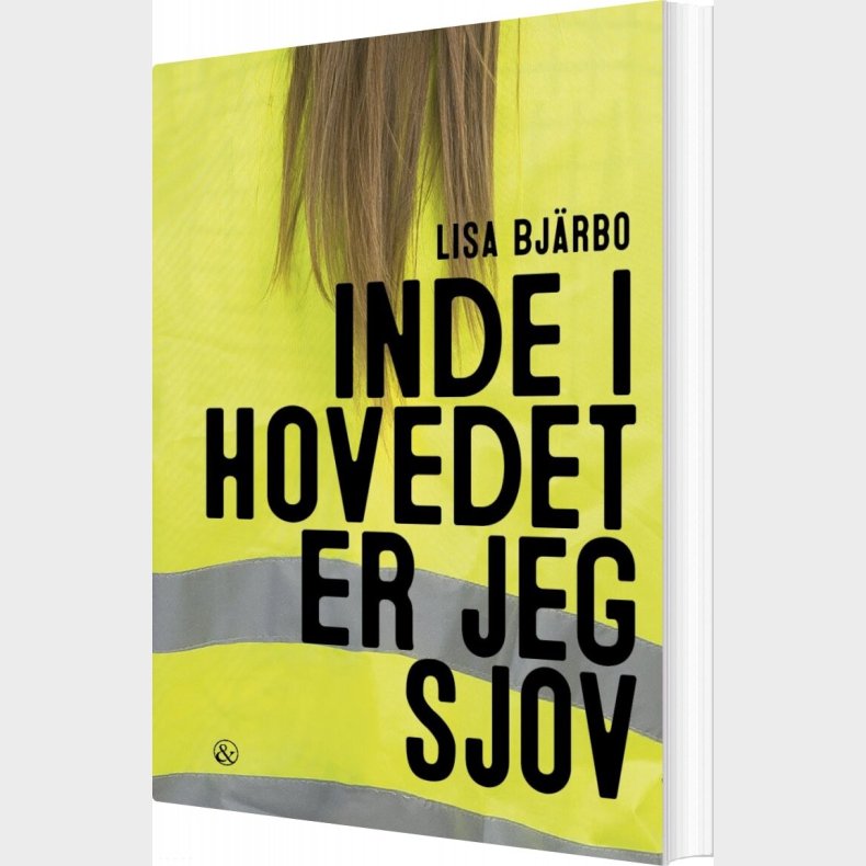 Inde I Hovedet Er Jeg Sjov - Lisa Bj�rbo - Bog