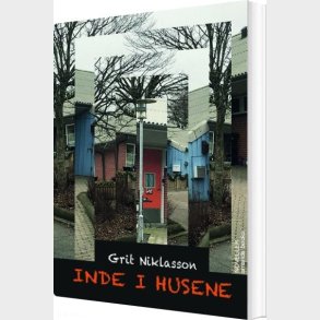 Inde I Husene - Grit Niklasson - Bog