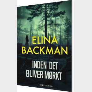 Inden Det Bliver M�rkt - Elina Backman - Bog