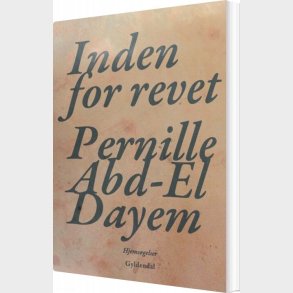 Inden For Revet - Pernille Abd-el Dayem - Bog