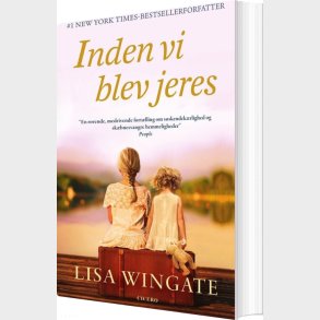Inden Vi Blev Jeres - Lisa Wingate - Bog
