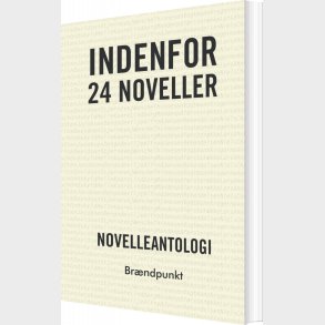 Indenfor - Forlaget Br�ndpunkt - Bog