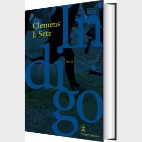 Indigo - Clemens J. Setz - Bog