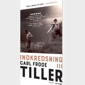 Indkredsning Iii - Carl Frode Tiller - Bog